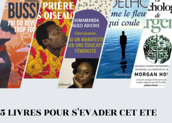 CINQ BIJOUX LITTERAIRES POUR S’EVADER CET ETE: